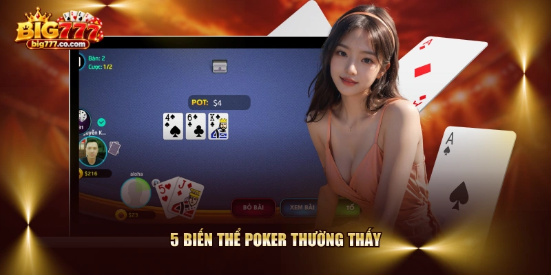 5 biến thể Poker thường thấy